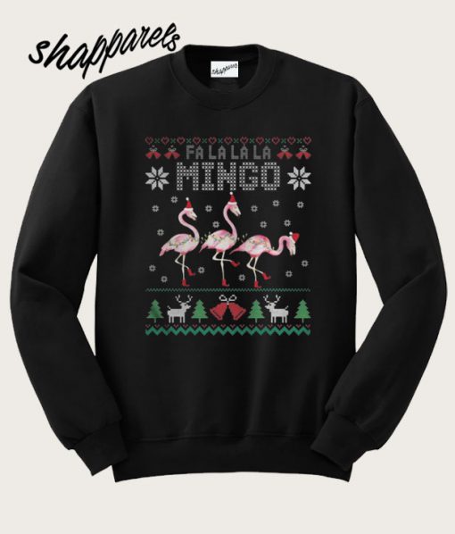 Fa la la la mingo Christmas Sweatshirt