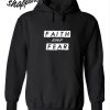 Faith over Fear Hoodie