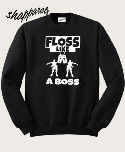 Floss Like A Boss Sweatshirt