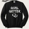 Goal Getter Sweatshirt
