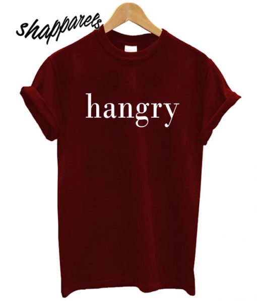 Hangry T shirt