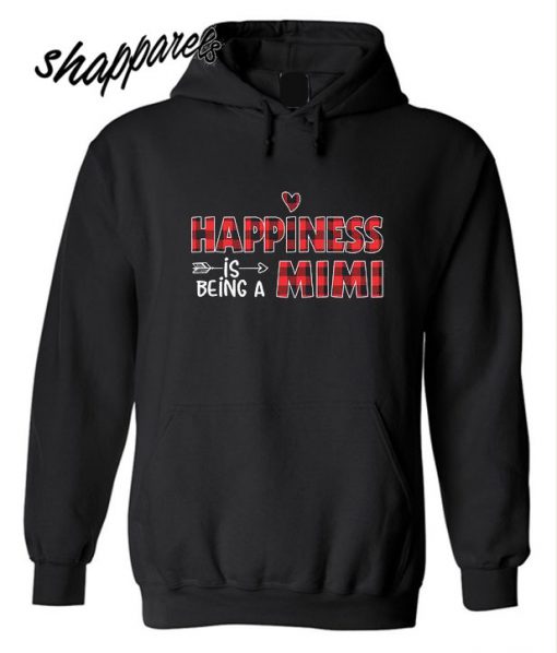 Happiness Is Being A Mimi Hoodie