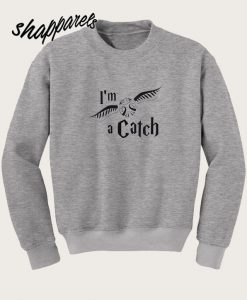 Harry Potter Merchandise I’m A Catch Golden Snitch Quidditch Sweatshirt