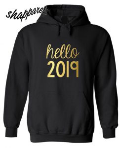 Hello 2019 Hoodie