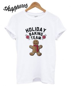 Holiday baking team Christmas T shirt