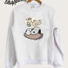 If you love me let me sleep Snoopy Sweatshirt