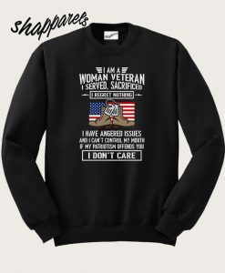 I'm The Woman Veteran I Served Sacrificed I Regret Nothing Sweatshirt