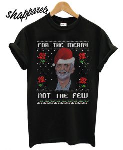 Jeremy Corbyn For The Merry Not The Few Christmas T shirt