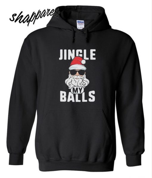 Jingle My Balls Santa Claus Holiday Hoodie
