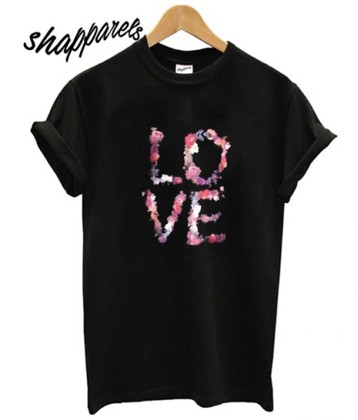Love Flowers T shirt