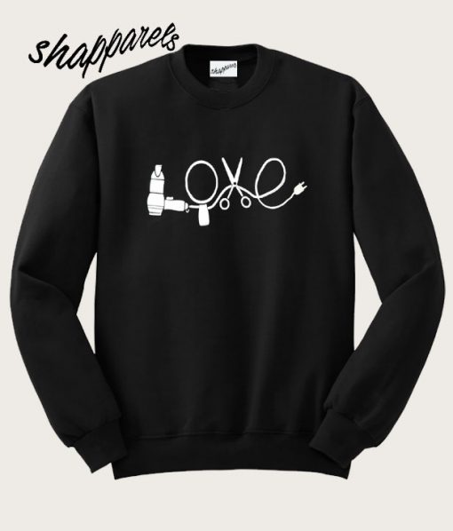 Love for your hair Sweatshirt