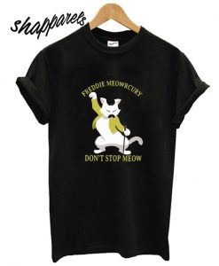 Meowrcury Don’t Stop Meow T shirt