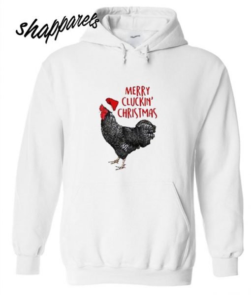 Merry Cluckin Christmas Hoodie