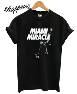 Miami Miracle comfort T shirt