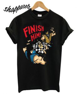 Mortal Combat Finish Him T shirt