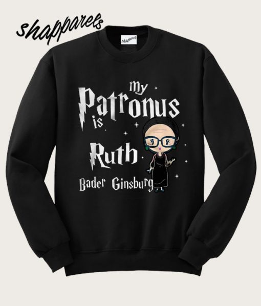 My Patronus Is Ruth Bader Ginsburg Sweatshirt