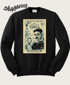 Nikola Tesla poster Inventor Sweatshirt