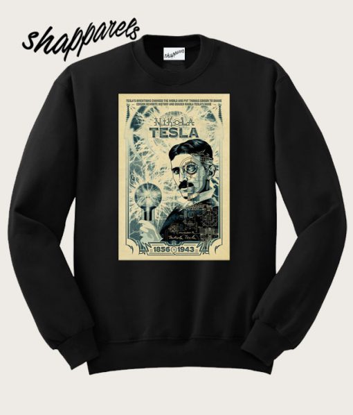 Nikola Tesla poster Inventor Sweatshirt
