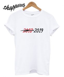 No More 2018 Welcome 2019 T shirt
