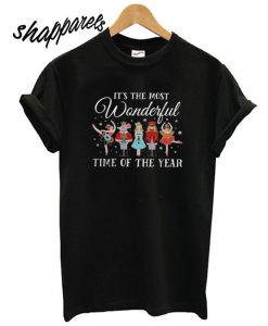 Nutcracker it’s the most wonderful time of the year T shirt