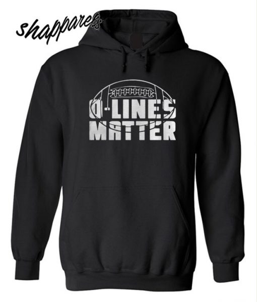 O Lines Matter football offensive lineman Hoodie