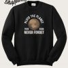 Pluto the Planet 1930-2006 Never Forget Sweatshirt