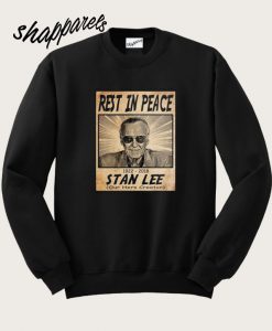 Rest In Peace Stan Lee Sweatshirt