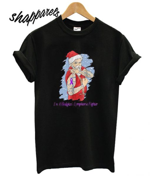 Santa Claus I’m a Hodgkin’s Lymphoma Fighter T shirt