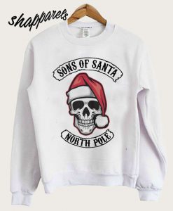Santa skull sons of Santa north pole Sweatshirt
