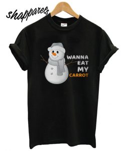 Snowman Wanna Eat My Carrot T shirt