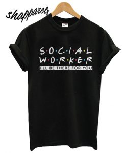 Social Worker T shirt