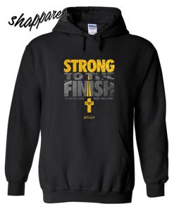 Strong To the Finish Hoodie