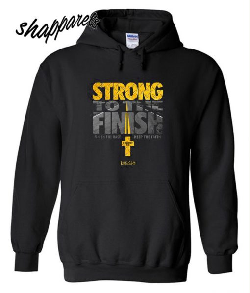 Strong To the Finish Hoodie