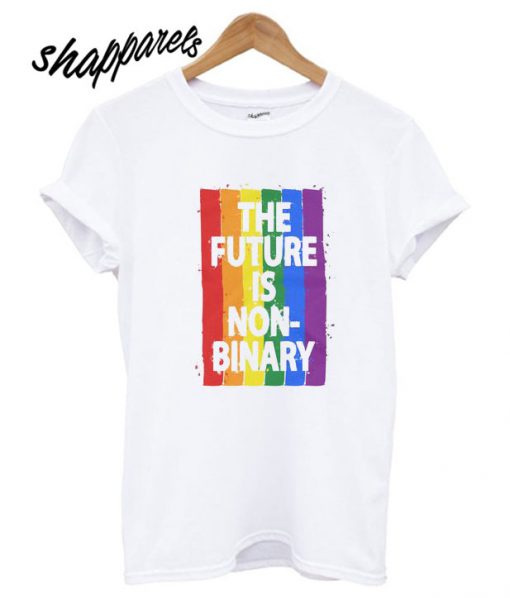 The Future Is Non Binary T shirt
