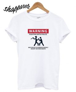 The Police Warning Label T shirt