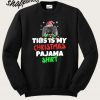 This is My Christmas Pajama Gamer Video Game Sweatshirt