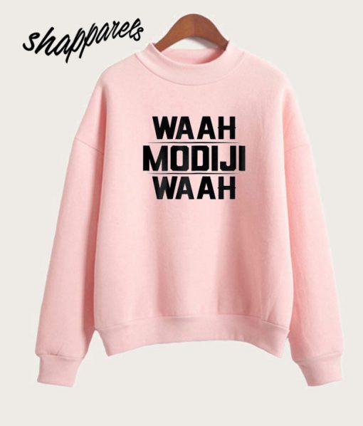 Waah Modiji Waah Funny Sweatshirt