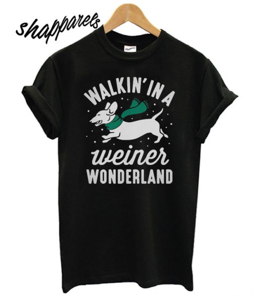Walkin’ in a Weiner Wonderland T shirt