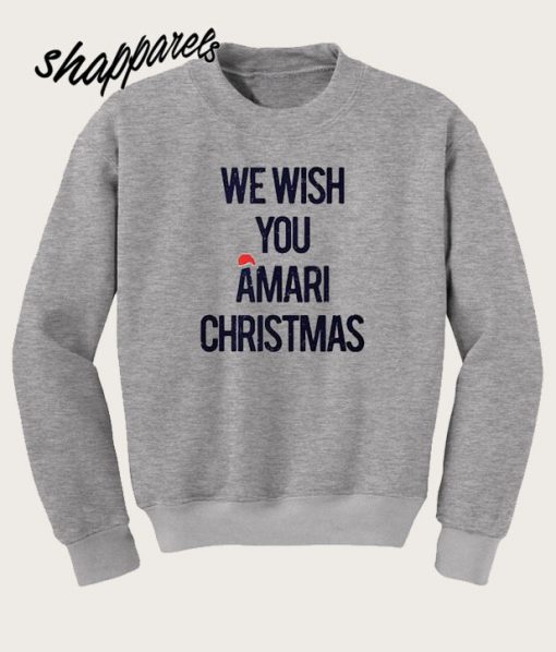 We Wish You Amari Christmas Sweatshirt