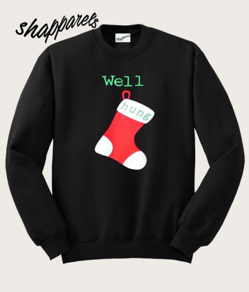 Well Hung Christmas Stocking Sweatshirt