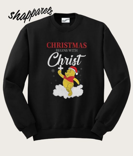 Winnie The Pooh Christmas Begins With Christ Sweatshirt