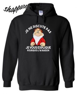 Grump Je ne discute pas Jevous explique Hoodie