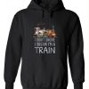 Locomotive I Don't Snore I Dream I'm A Train Hoodie