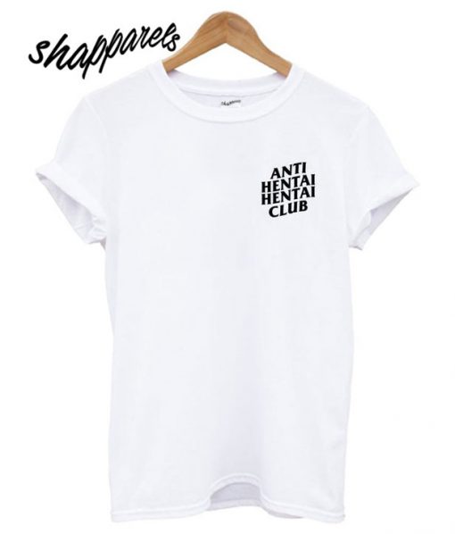 Anti Hentai Hentai Club T shirt