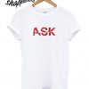 Ask Red T shirt