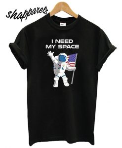 Astronaut I need my space Stylish T shirt