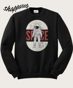 Astronaut Space Sweatshirts