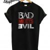Bad Meets Evil Black T shirt