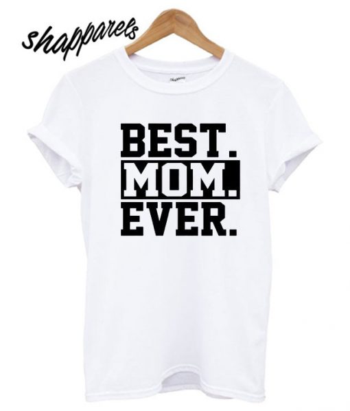 Best Mother's Day T shirt