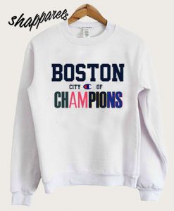 Boston City of Champions sweatshirt